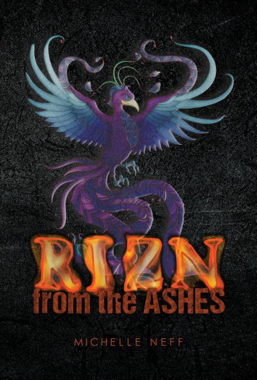 Cover of the book RIZN from the ashes by Michelle Neff, Green Ivy