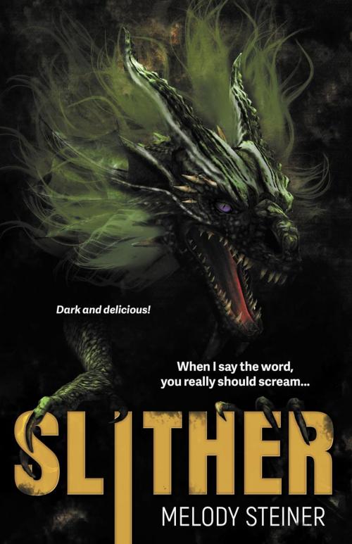 Cover of the book Slither by Melody Steiner, Dragon Moon Press
