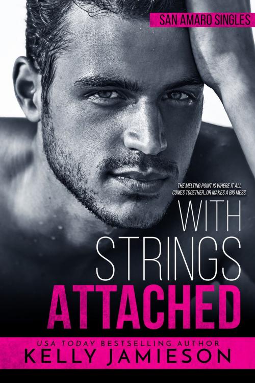 Cover of the book With Strings Attached by Kelly Jamieson, Kelly Jamieson Inc