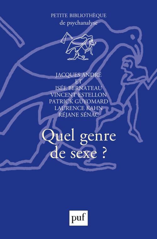 Cover of the book Quel genre de sexe ? by Jacques André, Presses Universitaires de France