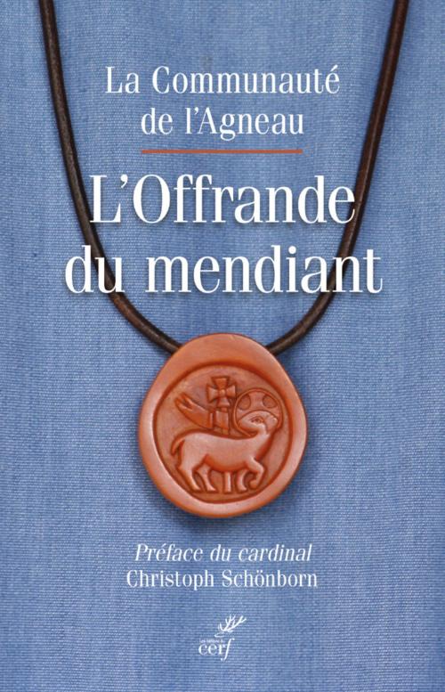 Cover of the book L'offrande du mendiant by Alexandra Arnaud, Editions du Cerf