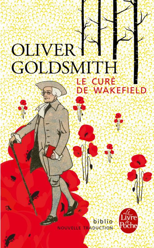 Cover of the book Le Curé de Wakefield by Oliver Goldsmith, Le Livre de Poche