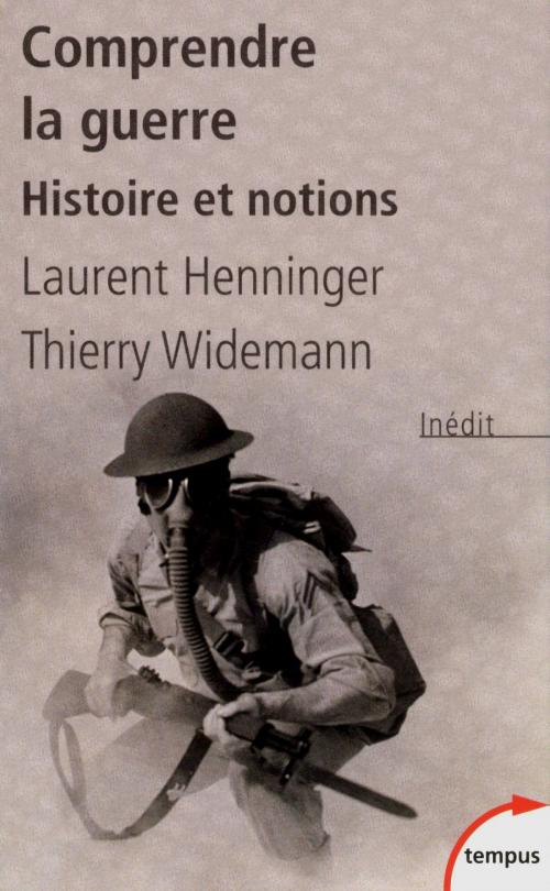 Cover of the book Comprendre la guerre by Thierry WIDEMANN, Laurent HENNINGER, Place des éditeurs