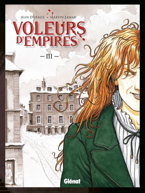 Cover of the book Voleurs d'Empires - Tome 03 by Jean Dufaux, Martin Jamar, Glénat BD