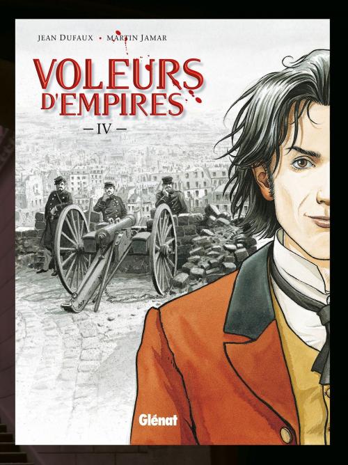 Cover of the book Voleurs d'Empires - Tome 04 by Jean Dufaux, Martin Jamar, Glénat BD