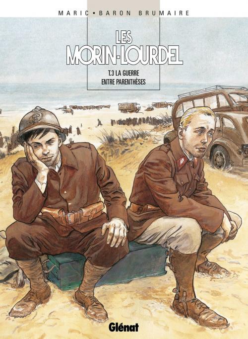 Cover of the book Les Morin-Lourdel - Tome 03 by Raymond Maric, Baron Brumaire, Glénat BD