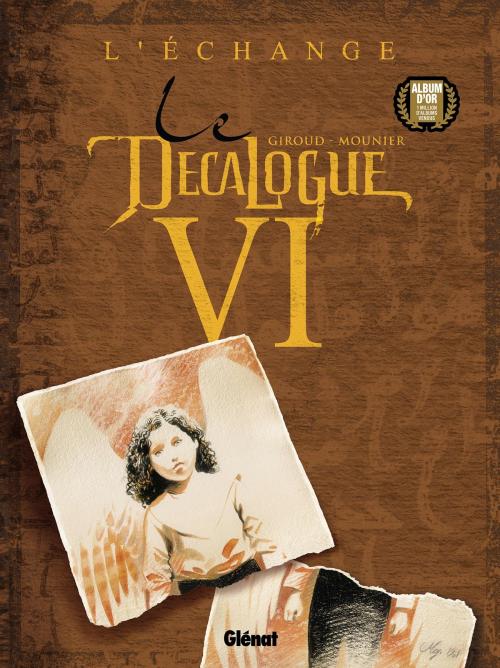 Cover of the book Le Décalogue - Tome 06 by Frank Giroud, Alain Mounier, Glénat BD
