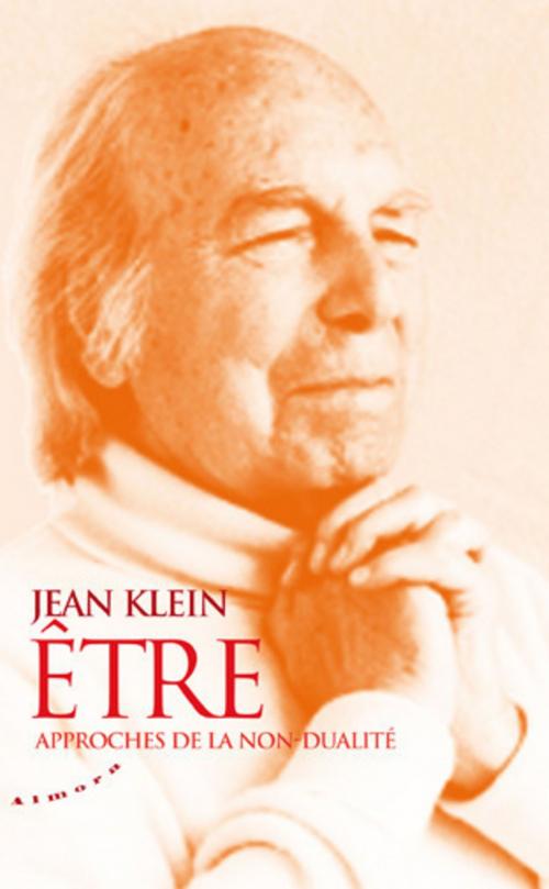 Cover of the book Etre - Approches de la non-dualité by Jean Klein, Groupe CB