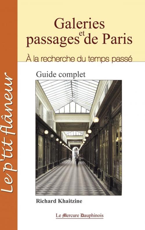 Cover of the book Galeries et passages de Paris by Richard Khaitzine, Le Mercure Dauphinois