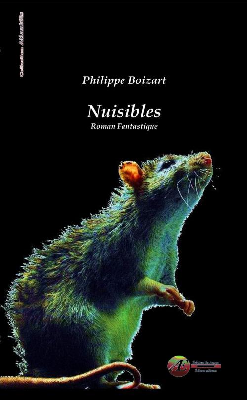 Cover of the book Nuisibles by Philippe Boizart, Editions Ex Aequo