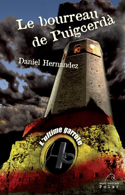 Cover of the book Le Bourreau de Puigcerdà by Daniel Hernandez, Mare Nostrum