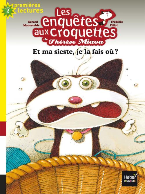 Cover of the book Et ma sieste, je la fais où ? by Gérard Moncomble, Hatier Jeunesse