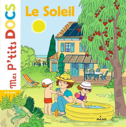 Cover of the book Le soleil by Stéphanie Ledu, Editions Milan