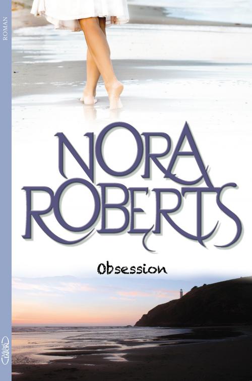 Cover of the book Obsession by Nora Roberts, Michel Lafon
