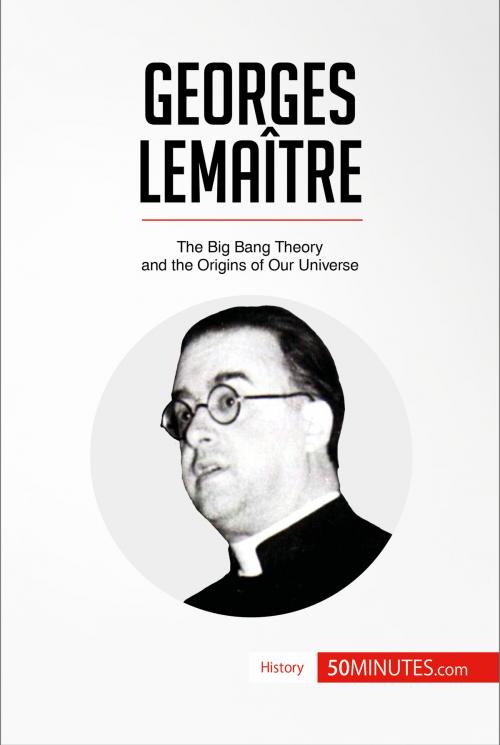 Cover of the book Georges Lemaître by 50MINUTES.COM, 50Minutes.com