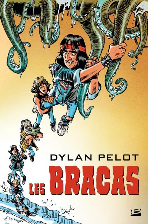 Cover of the book Les Bracas by Dylan Pelot, Bragelonne