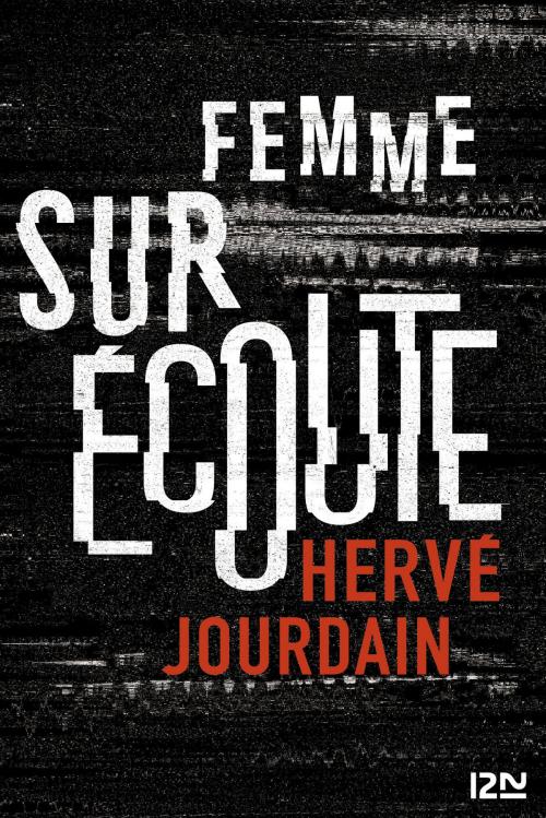 Cover of the book Femme sur écoute by Hervé JOURDAIN, Univers Poche