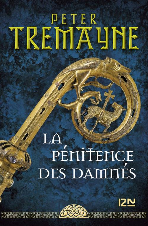 Cover of the book La pénitence des damnés by Peter TREMAYNE, Univers Poche
