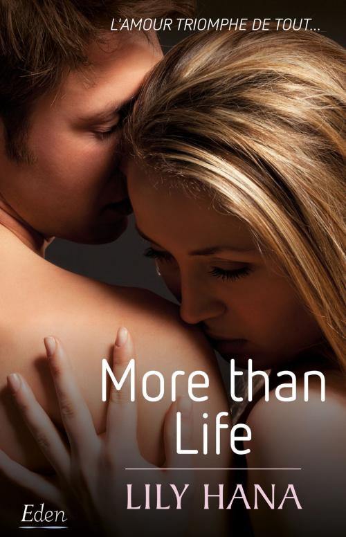 Cover of the book More than life by Lily Hana, City Edition