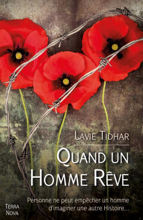 Cover of the book Quand un homme rêve by Lavie Tidhar, Terra Nova