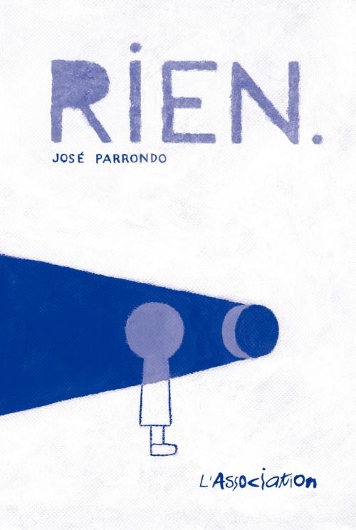 Cover of the book Rien by José Parrondo, José Parrondo, L'Association