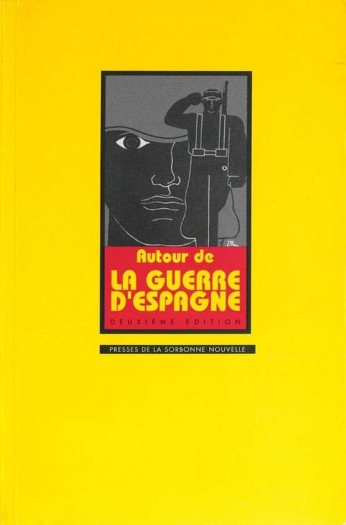 Cover of the book Autour de la guerre d'Espagne by Collectif, Presses Sorbonne Nouvelle via OpenEdition