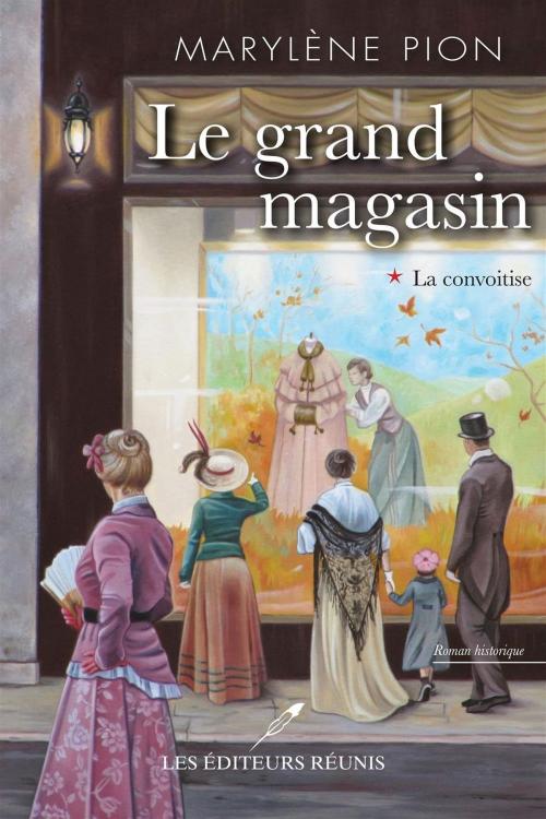 Cover of the book Le grand magasin T.1 by Marylène Pion, Les Éditeurs réunis