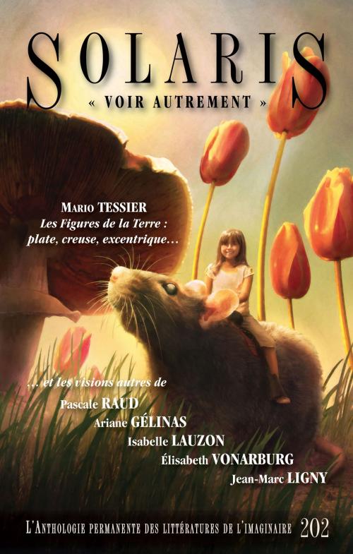 Cover of the book Solaris 202 by Ariane Gélinas, Isabelle Lauzon, Élisabeth Vonarburg, Pascale Raud, Jean-Marc Ligny, Alire