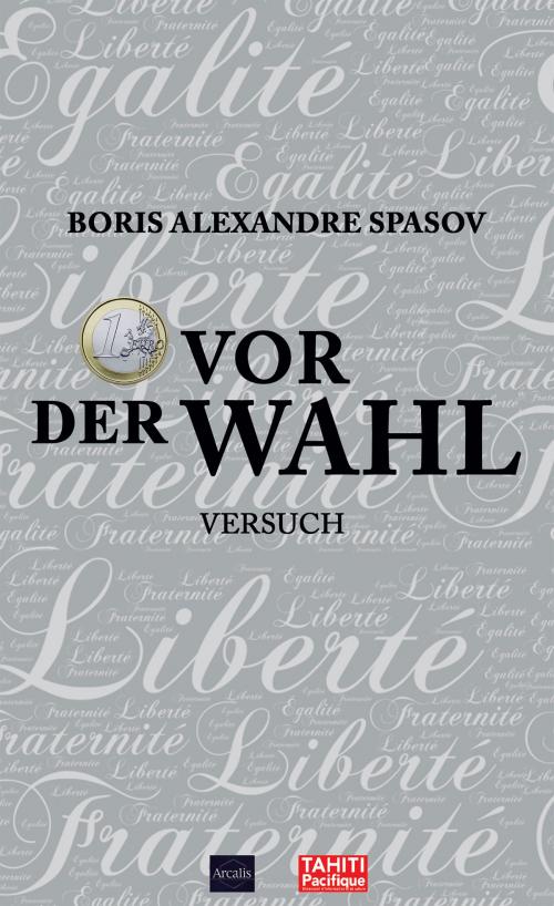 Cover of the book 1 Euro vor der Wahl by Boris Spasov, Arcalis
