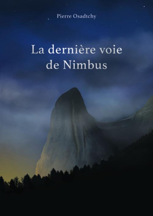 Cover of the book LA DERNIÈRE VOIE DE NIMBUS by Pierre Osadtchy, Bookelis