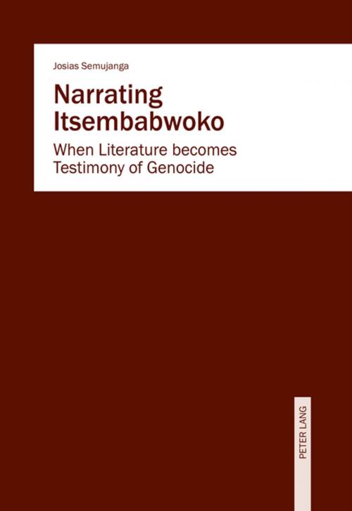 Cover of the book Narrating Itsembabwoko by Josias Semujanga, Peter Lang