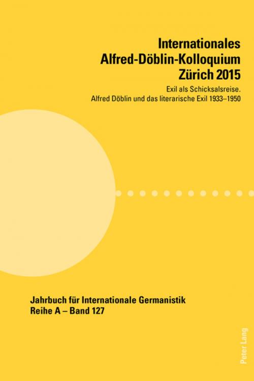 Cover of the book Internationales Alfred-Doeblin-Kolloquium Zuerich 2015 by , Peter Lang