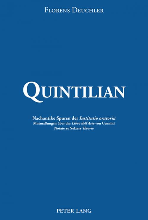 Cover of the book Quintilian by Florens Deuchler, Peter Lang