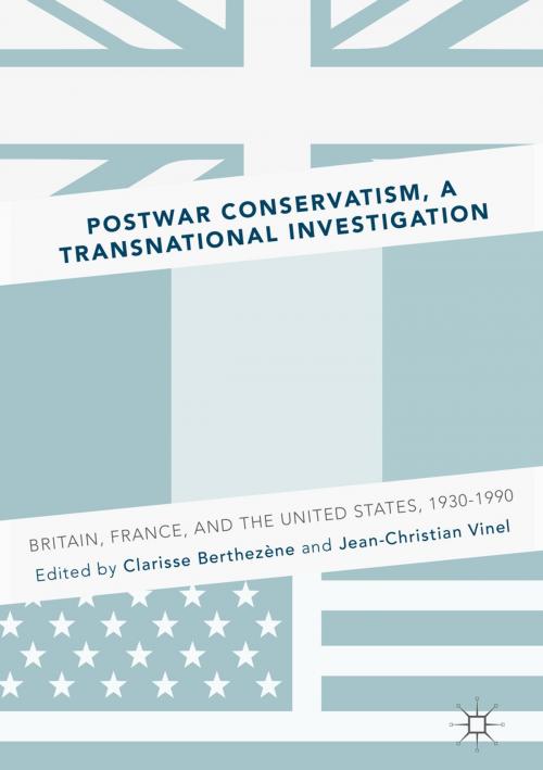 Cover of the book Postwar Conservatism, A Transnational Investigation by , Springer International Publishing