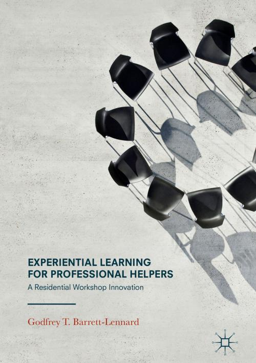 Cover of the book Experiential Learning for Professional Helpers by Godfrey T. Barrett-Lennard, Springer International Publishing