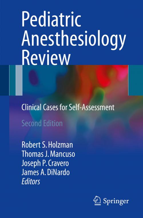 Cover of the book Pediatric Anesthesiology Review by , Springer International Publishing