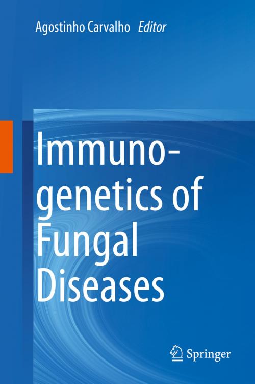Cover of the book Immunogenetics of Fungal Diseases by , Springer International Publishing