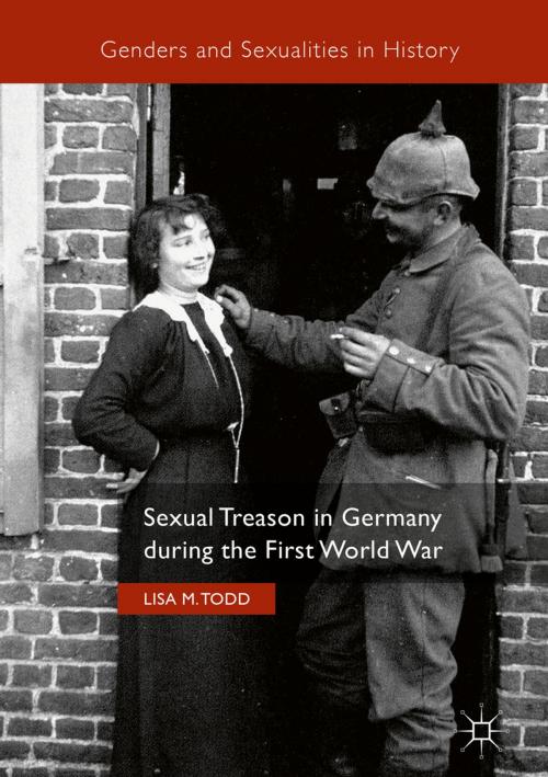 Cover of the book Sexual Treason in Germany during the First World War by Lisa M. Todd, Springer International Publishing