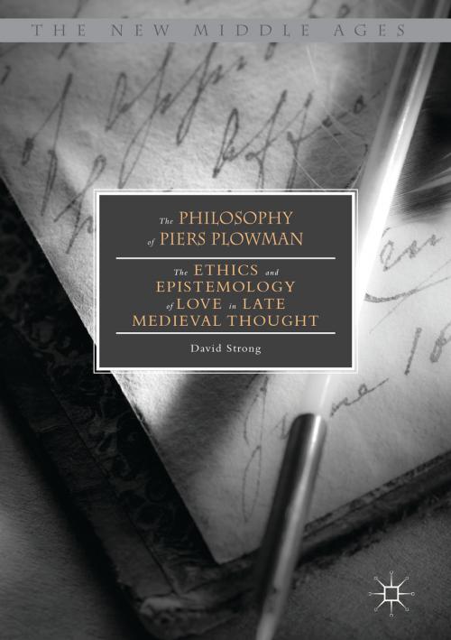 Cover of the book The Philosophy of Piers Plowman by David Strong, Springer International Publishing