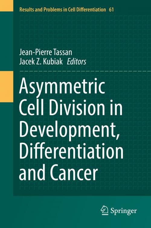 Cover of the book Asymmetric Cell Division in Development, Differentiation and Cancer by , Springer International Publishing