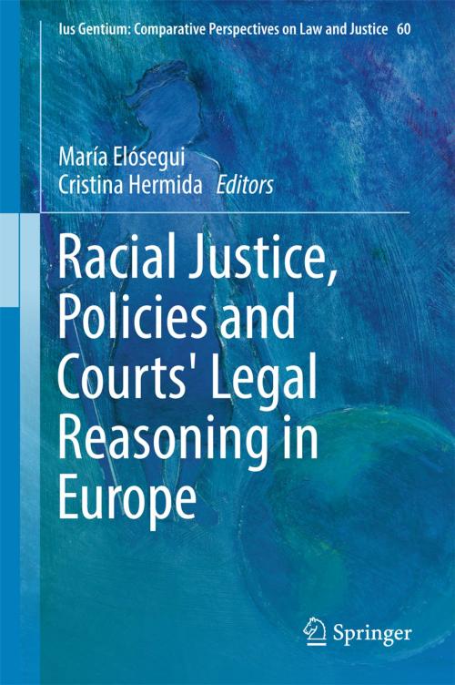 Cover of the book Racial Justice, Policies and Courts' Legal Reasoning in Europe by , Springer International Publishing