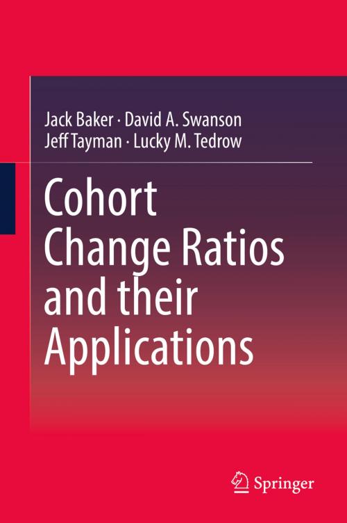 Cover of the book Cohort Change Ratios and their Applications by Lucky M. Tedrow, Jack Baker, Jeff Tayman, David A. Swanson, Springer International Publishing