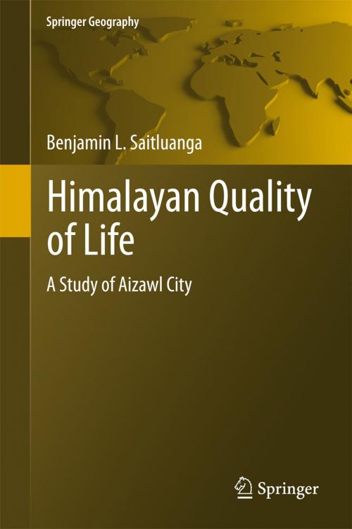 Cover of the book Himalayan Quality of Life by Benjamin L. Saitluanga, Springer International Publishing