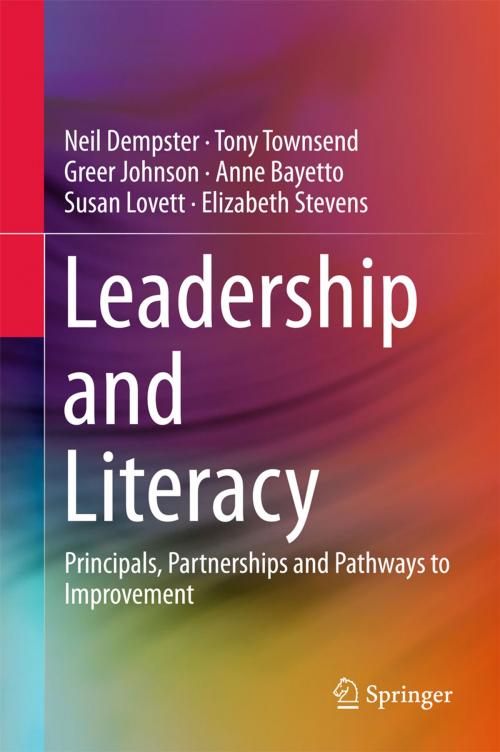 Cover of the book Leadership and Literacy by Neil Dempster, Tony Townsend, Greer Johnson, Anne Bayetto, Susan Lovett, Elizabeth Stevens, Springer International Publishing