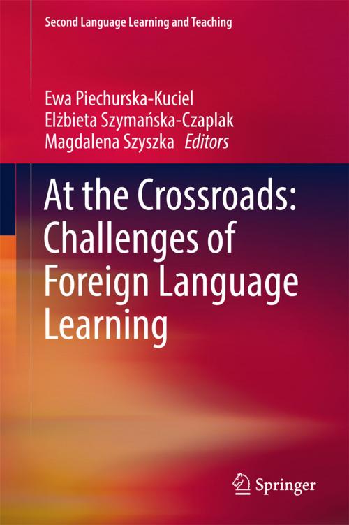 Cover of the book At the Crossroads: Challenges of Foreign Language Learning by , Springer International Publishing