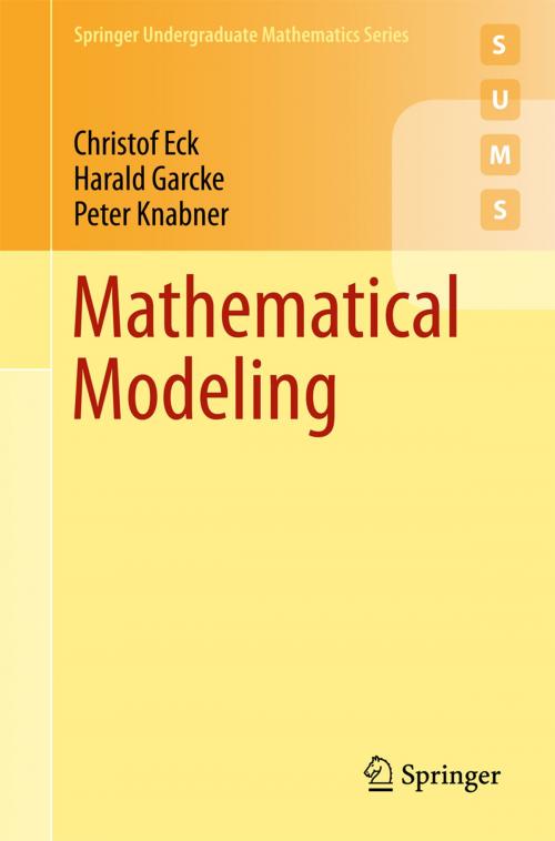 Cover of the book Mathematical Modeling by Christof Eck, Harald Garcke, Peter Knabner, Springer International Publishing
