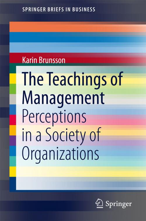 Cover of the book The Teachings of Management by Karin Brunsson, Springer International Publishing