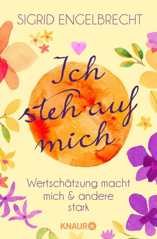Cover of the book Ich steh auf mich by Sigrid Engelbrecht, Knaur MensSana eBook