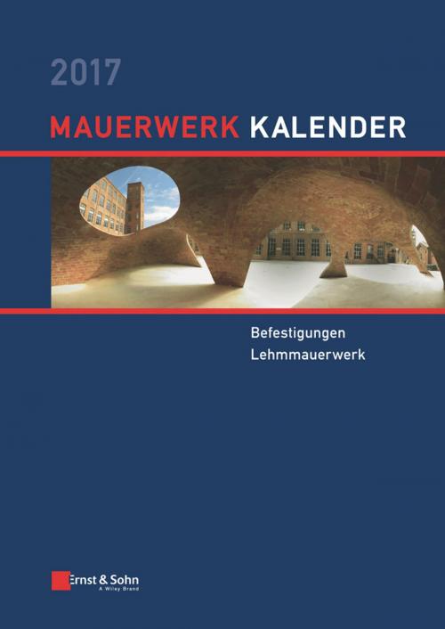 Cover of the book Mauerwerk Kalender 2017 by Wolfram Jäger, Wiley