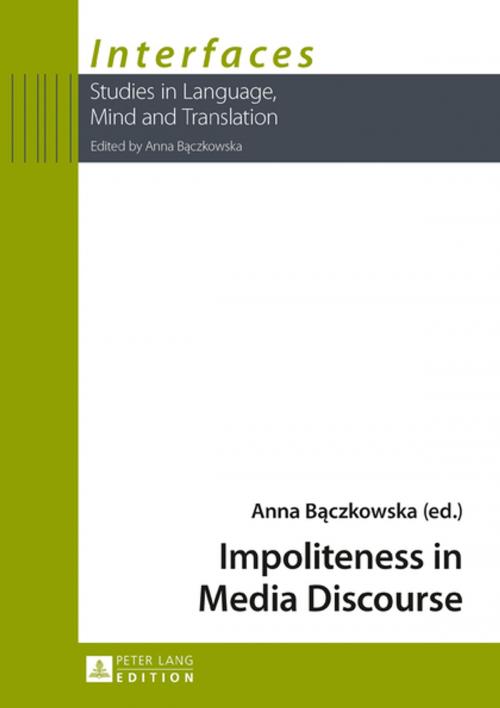 Cover of the book Impoliteness in Media Discourse by , Peter Lang